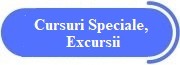 Cursuri Speciale, Excursii